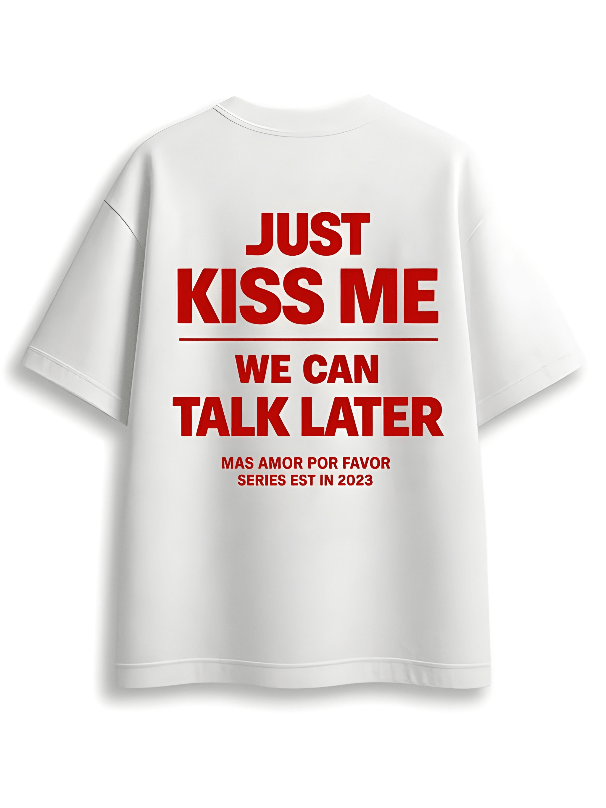 Just Kiss Me