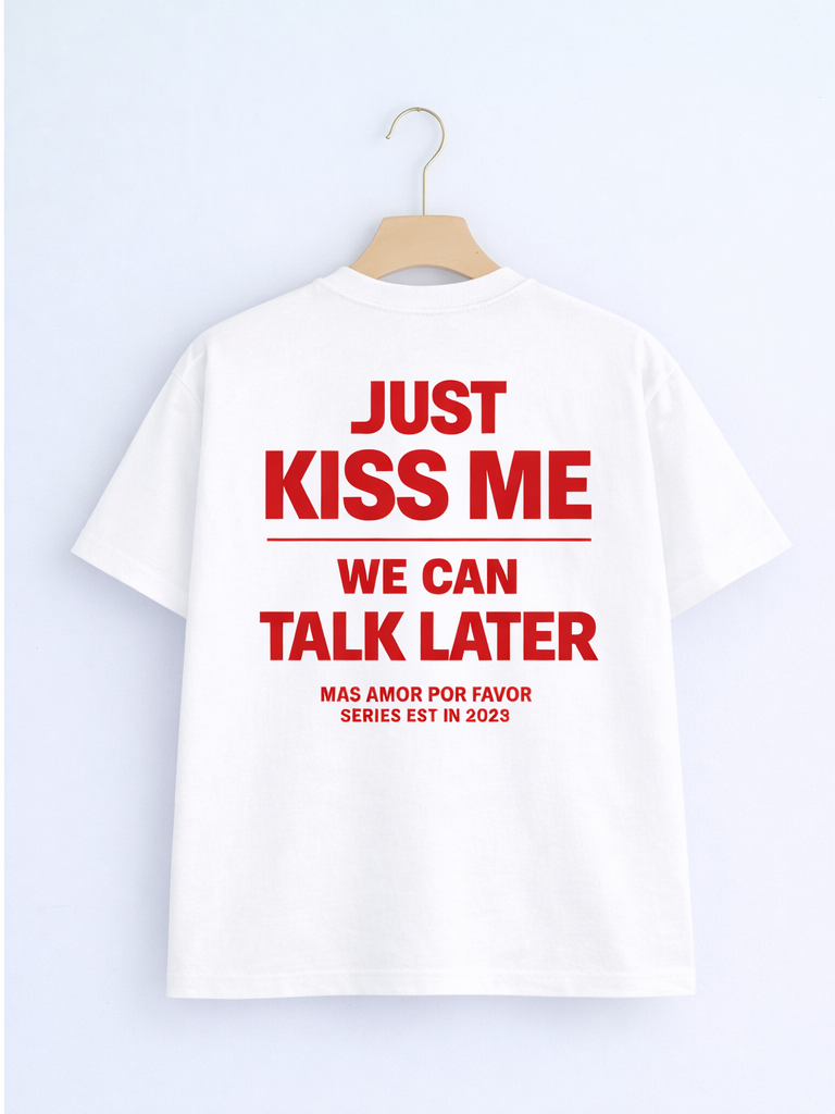 Just Kiss Me