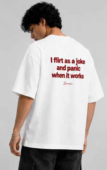2 “I Flirt as a Joke” Oversized T-Shirt