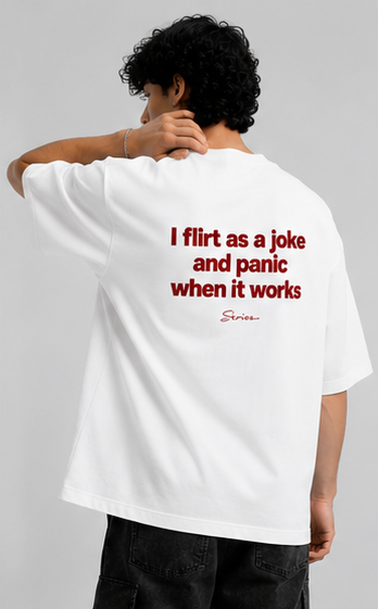 5 “I Flirt as a Joke” Oversized T-Shirt