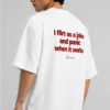 7 “I Flirt as a Joke” Oversized T-Shirt