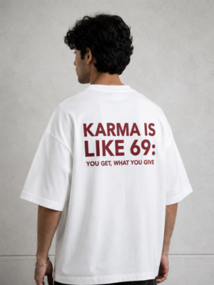 Untitled-1 Karma Is Like 69 Oversized T-Shirt