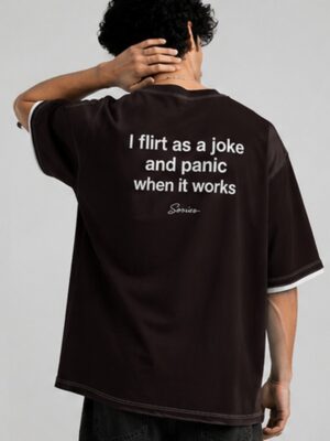 design_03_fullframe_600x800_300dpi “I Flirt as a Joke” Oversized T-Shirt